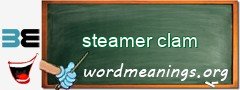 WordMeaning blackboard for steamer clam